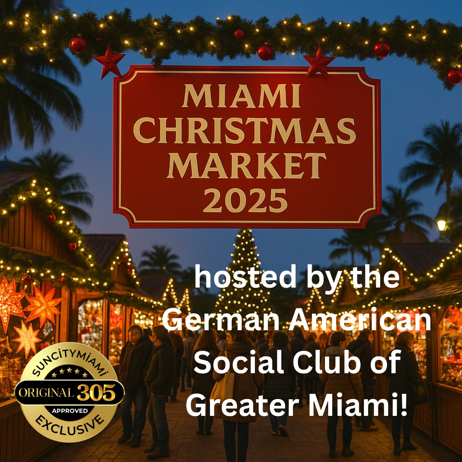 Miami Christmas Market, hosted by the German American Social Club of Greater Miami!